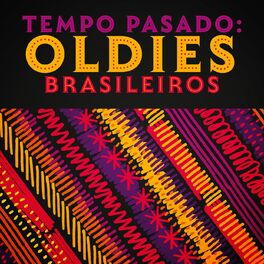 Album cover of Tempo pasado: Oldies Brasileiros