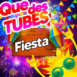 Album cover of Que des tubes fiesta