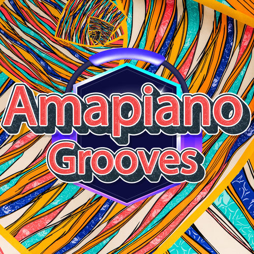 Amapiano Grooves Amapiano Playlist South African Latin Deep House