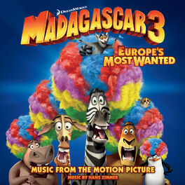 Album cover of Madagascar 3: Europe's Most Wanted (Music From The Motion Picture)