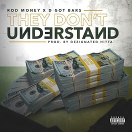 Album cover of They Don't Understand (feat. D Got Bars)