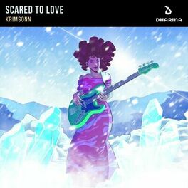 Album cover of Scared To Love