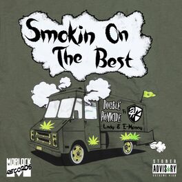 Album cover of Smokin On The Best (feat. 2HK, Lady & E-Money)