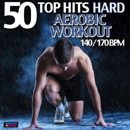 Album cover of 50 Top Hits: Hard Aerobic Workout 140/170 BPM