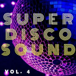 Album cover of Super Disco Sound, Vol. 4