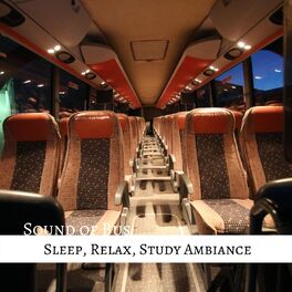 Album cover of Sound of Bus: Sleep, Relax, Study Ambiance
