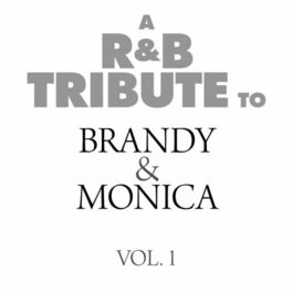 Album cover of A R&B Tribute to Brandy & Monica, Vol. 1