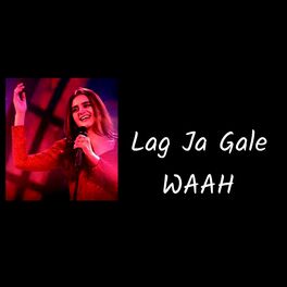 Album cover of Lag Ja Gale