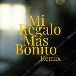 Album cover of Mi Regalo Mas Bonito (con Peppe Soks & O'Tsunami) (Remix)