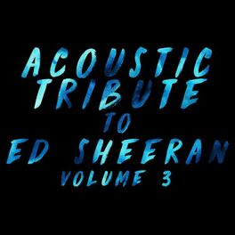 Album cover of Acoustic Tribute to Ed Sheeran, Vol. 3 (Instrumental)