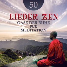 Album cover of 50 Lieder Zen: Oase der Ruhe für Meditation (Innere Stille, Yoga und Tiefe Entspannung)