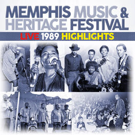 Album cover of Memphis Music & Heritage Festival Live 1989 Highlights