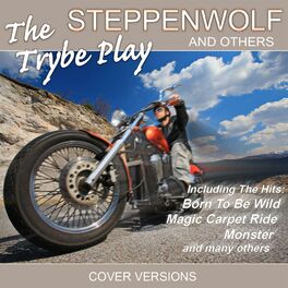 Album cover of The Trybe Play Steppenwolf And Others