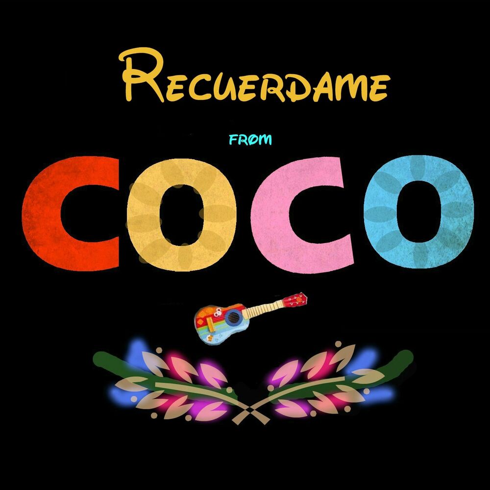 Recuerdame Coco. Ne m’oublie pas Coco.