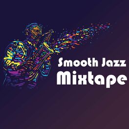 Album cover of Smooth Jazz Mixtape