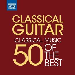 Album cover of Classical Guitar - 50 of the Best