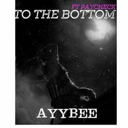 Album cover of To the bottom (feat. Paycheck)