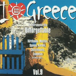 Album cover of I Love Greece Vol. 9: Unforgettable (18 Instrumental Hits)