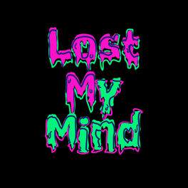 Album cover of Lost My Mind
