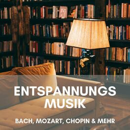 Album cover of Entspannungsmusik: Bach, Mozart, Chopin & mehr