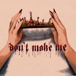 Album cover of Don't Make Me