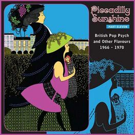 Album cover of Piccadilly Sunshine, Part 11: British Pop Psych & Other Flavours, 1966 - 1970