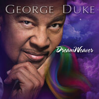George Duke - DreamWeaver: letras de canciones | Deezer