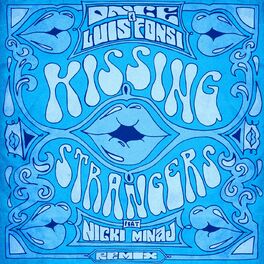 Album cover of Kissing Strangers (Remix)