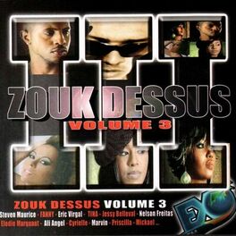 Album cover of Zouk dessus, vol. 3