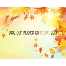Album cover of Viaje Con Música en Otoño 2013