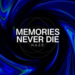 Album cover of Memories Never Die