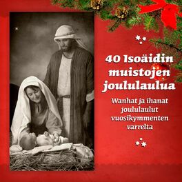 Album cover of 40 Isoäidin Muistojen Joululaulua