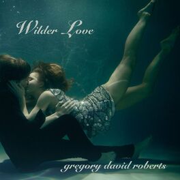 Album cover of Wilder Love