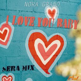 Album cover of I Love You Baby / Sera Mix