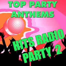 Album cover of Top Party Anthems: Hits Radio 2