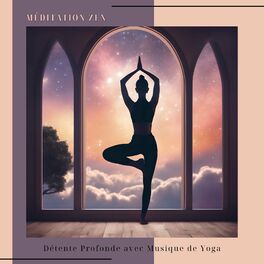 Musique Zen - Pour la Méditation et la Relaxation - Zen Musique pour le  Yoga, la Relaxation, pour Éliminer le Stress - Album by Musique Calme et  Relaxation