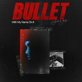 Album cover of Bullet With My Name On It