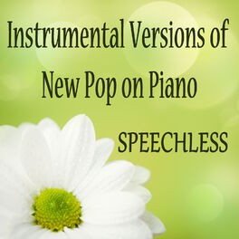 Album cover of Instrumental Versions of New Pop on Piano: Speechless