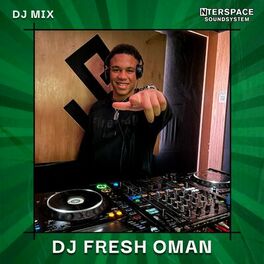 Album cover of InterSpace Naija: DJ Fresh Oman, Oct 23 (DJ Mix)