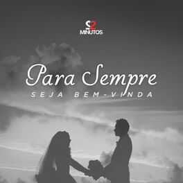 Album cover of Para Sempre Seja Bem-Vinda