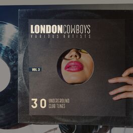 Album cover of London Cowboys, Vol. 3 (30 Underground Tunes)