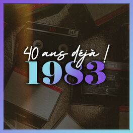 Album cover of 40 ans déjà : 1983