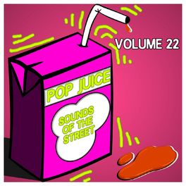 Album cover of Pop Juice Sounds of The Street Vol, 22