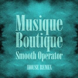Album cover of Smooth Operator (House Remix)
