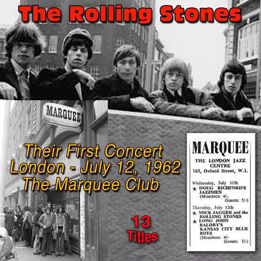 Their stones. The Rollin' Stones - their very first Concert - London, 12 July 1962 at the Marquee Club, Мик Джаггер. Rolling Stones 1962. Marquee клуб the Rolling Stones 1962. The Rolling Stones концерт.