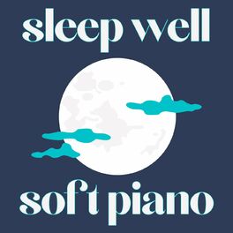 Album cover of sleep well soft piano