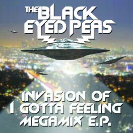 Album cover of Invasion Of I Gotta Feeling - Megamix E.P.