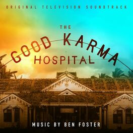 Album cover of The Good Karma Hospital (Original Television Soundtrack)