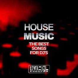 Album cover of House Music (The Best Songs For DJ's)