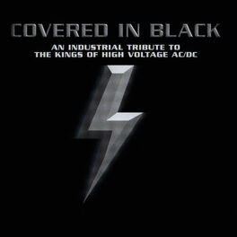 Album cover of Covered In Black - An Industrial Tribute To The Kings Of High Voltage AC/DC
